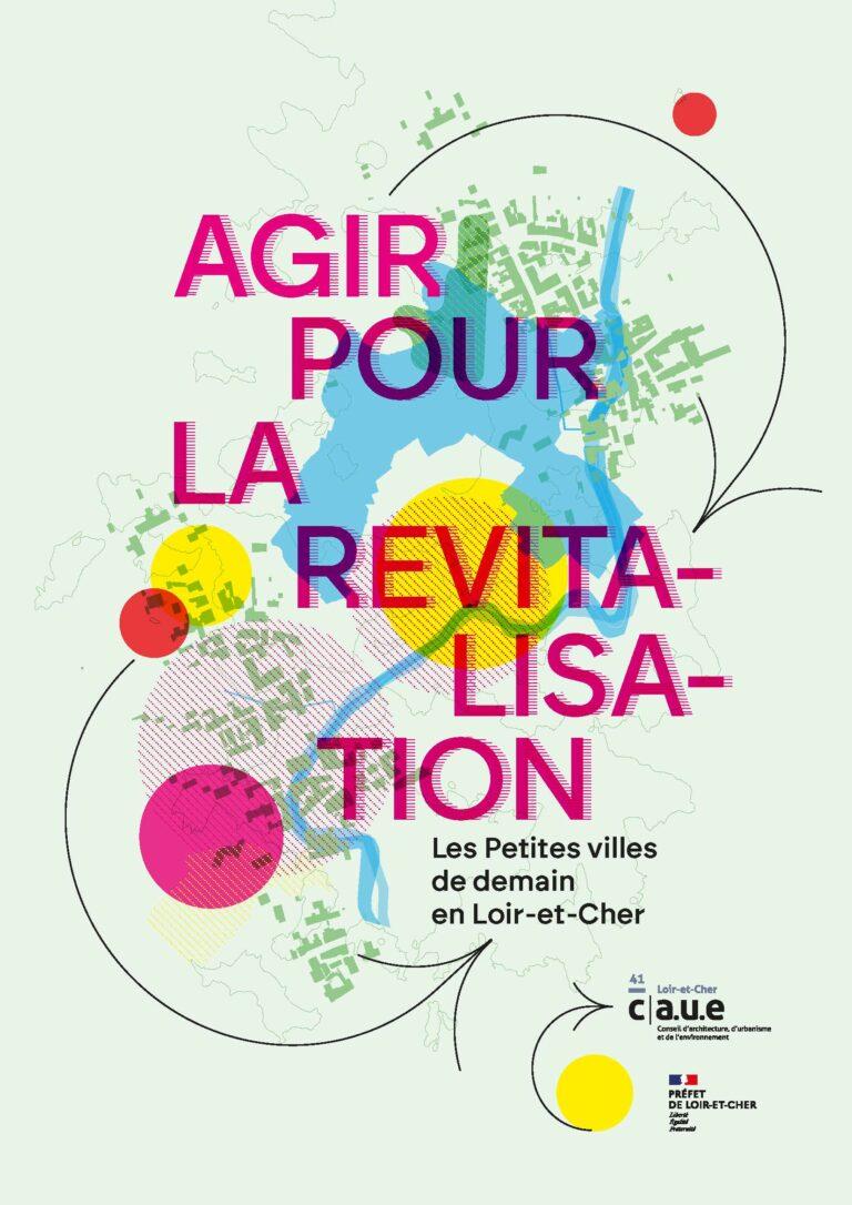 You are currently viewing Agir pour la revitalisation : les Petites villes de demain en Loir-et-Cher